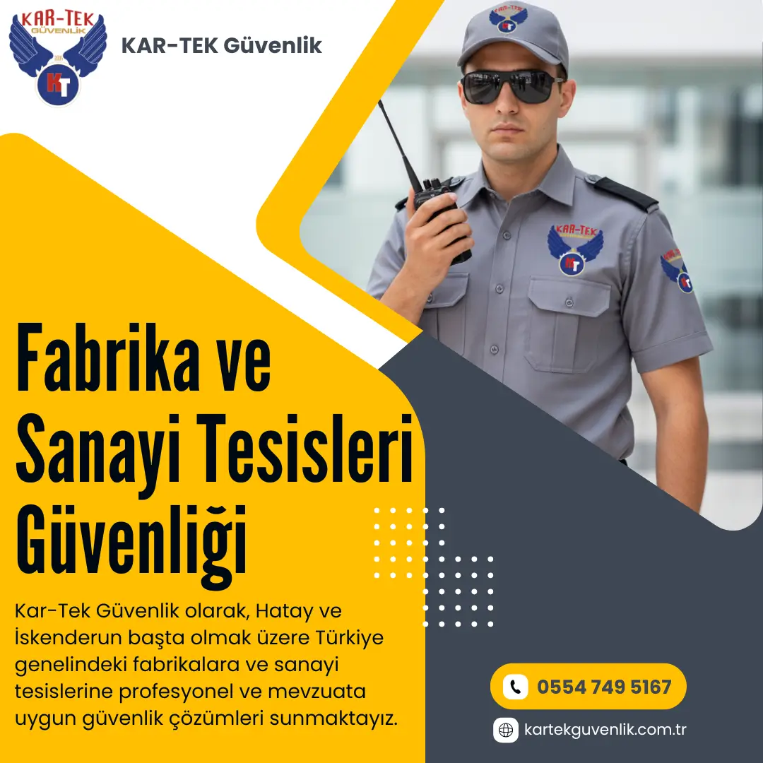 Fabrika ve Sanayi Tesisleri Güvenliği