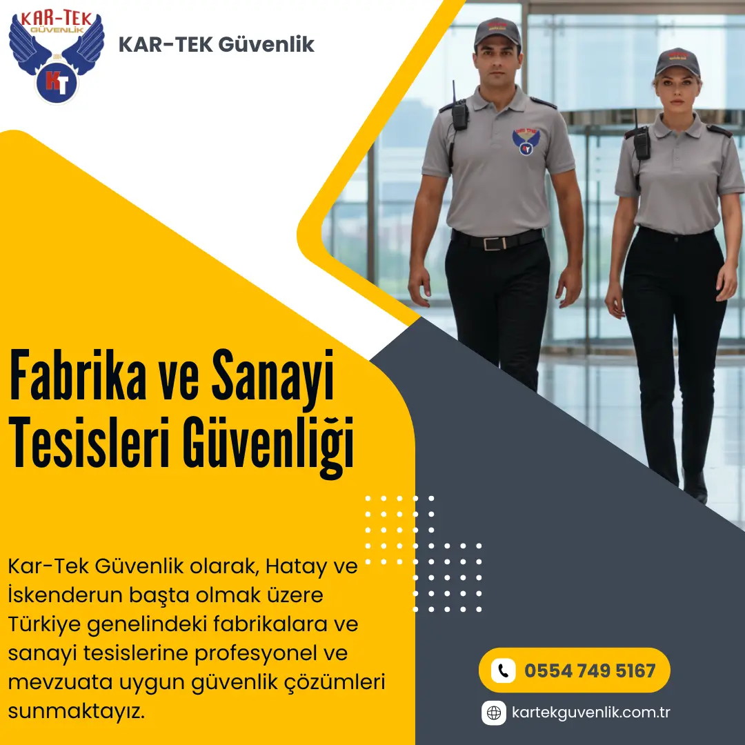 Fabrika ve Sanayi Tesisleri Güvenliği